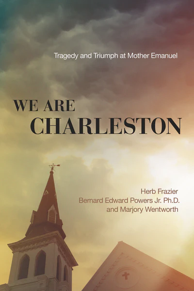 We Are Charleston: Tragedy and Triumph at Mother Emanuel - Image 2
