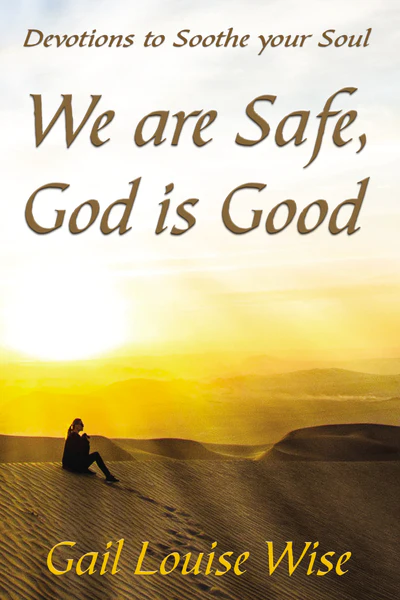 We are Safe, God is Good: Devotions to Soothe your Soul - Image 2