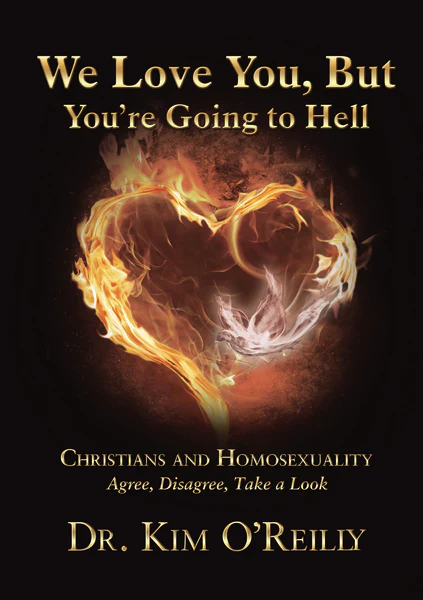 We Love You, But You’re Going to Hell: Christians and Homosexuality: Agree, Disagree, Take a Look - Image 3