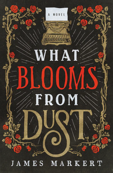 What Blooms from Dust: A Novel - Image 2