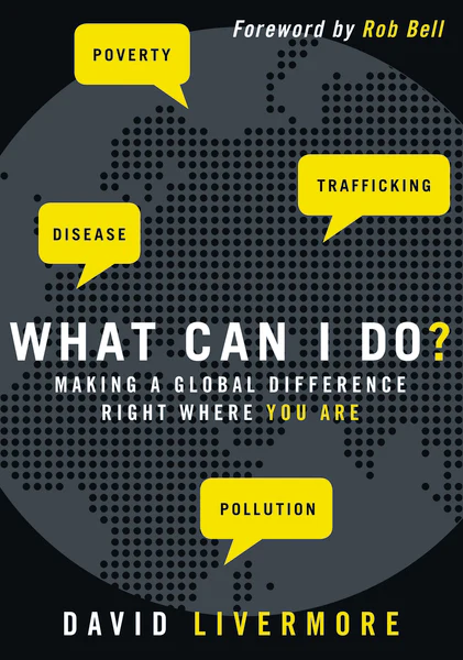 What Can I Do?: Making a Global Difference Right Where You Are - Image 2