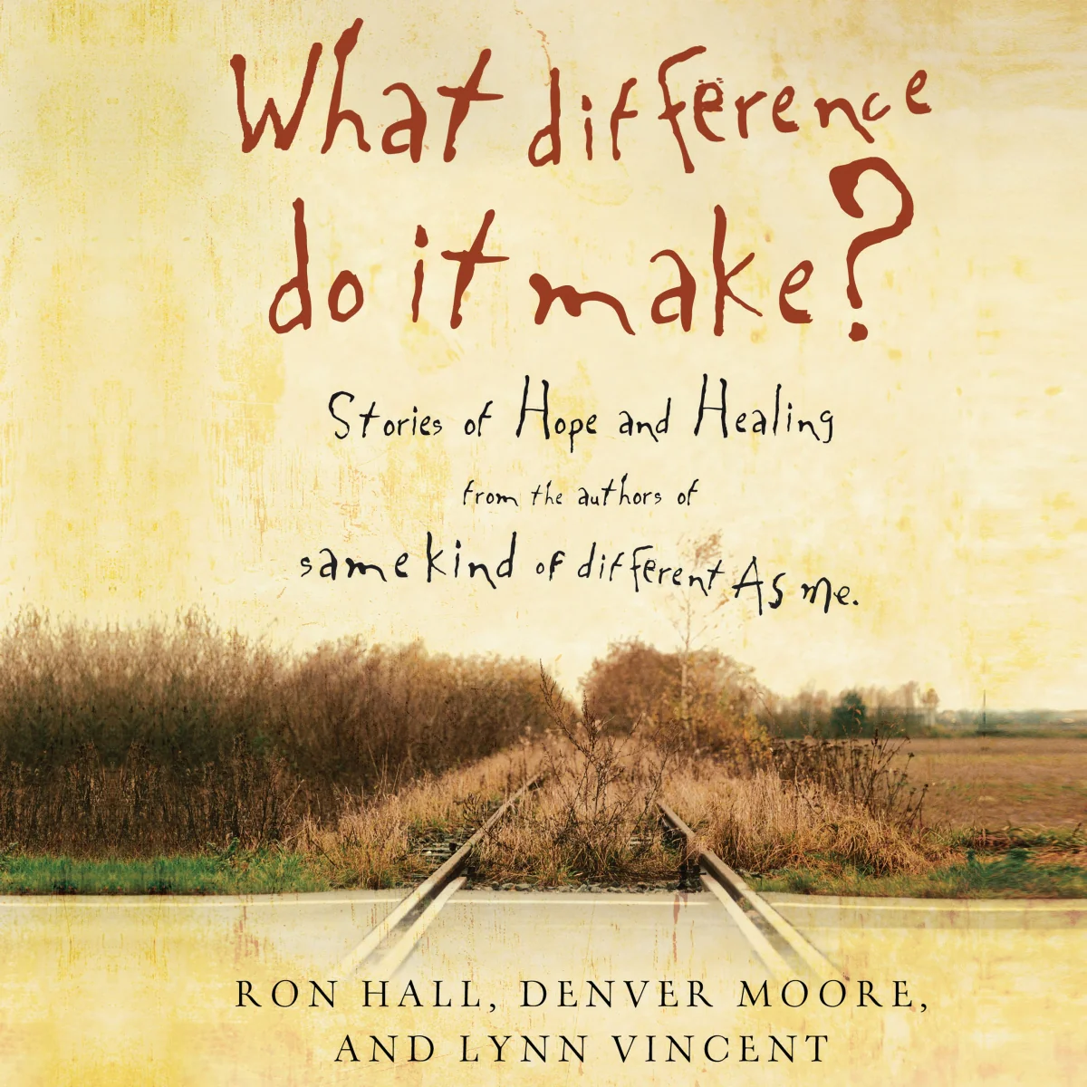 What Difference Do It Make?: Stories of Hope and Healing - Audiobook (Unabridged)