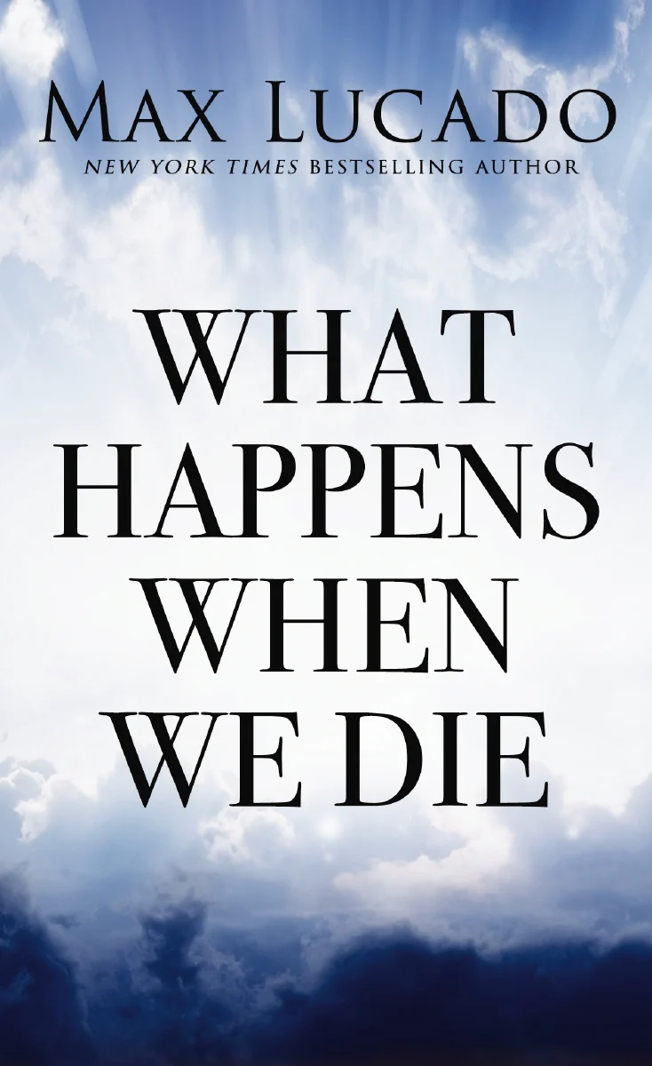 What Happens When We Die: The Promise of Paradise and Hope of Heaven