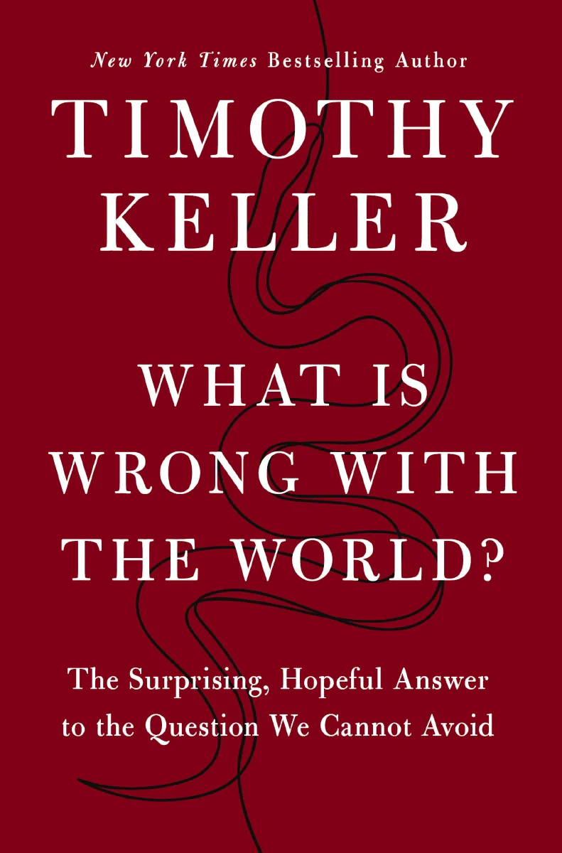 What Is Wrong with the World?: The Surprising, Hopeful Answer to the Question We Cannot Avoid - Image 2