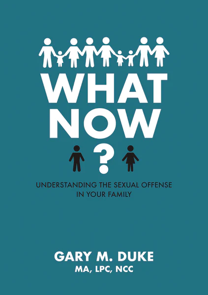 What Now?: Understanding the Sexual Offense in Your Family - Image 2