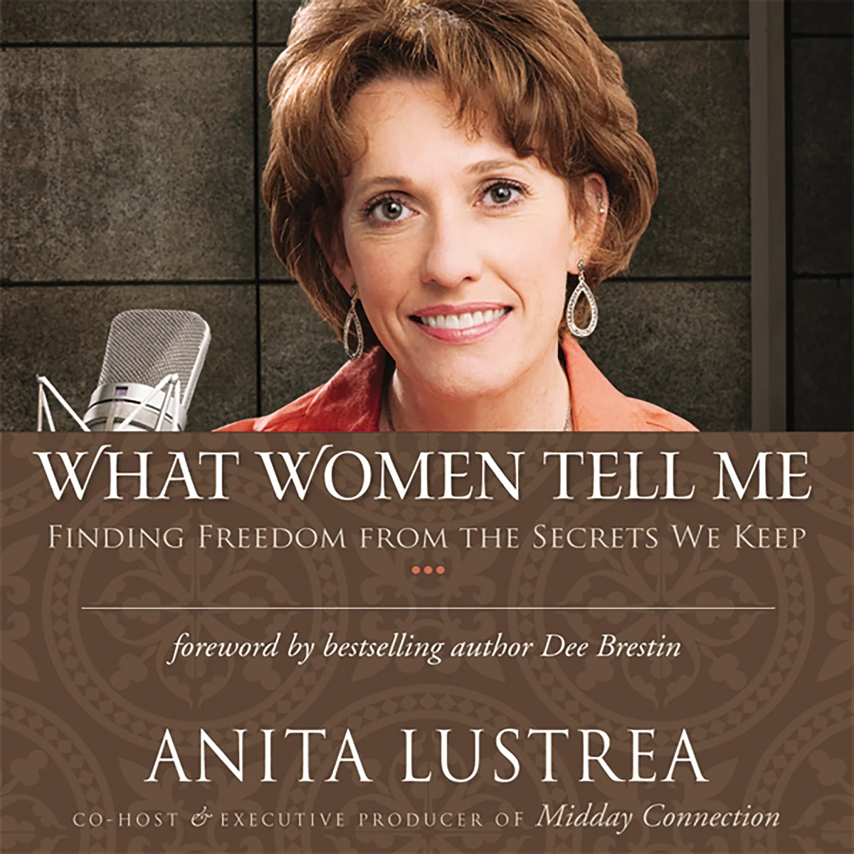 What Women Tell Me: Finding Freedom from the Secrets We Keep - Audiobook (Unabridged)