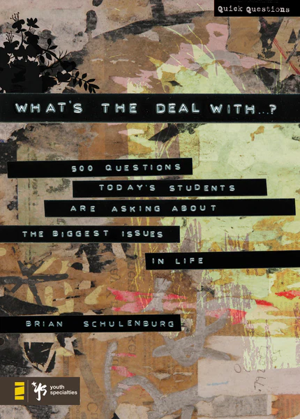 What's the Deal With …?: 500 Questions Today's Students Are Asking about the Biggest Issues in Life - Image 2