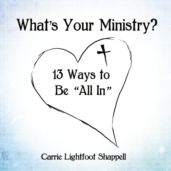 What's Your Ministry?: 13 Ways to Be "All In" - Image 2