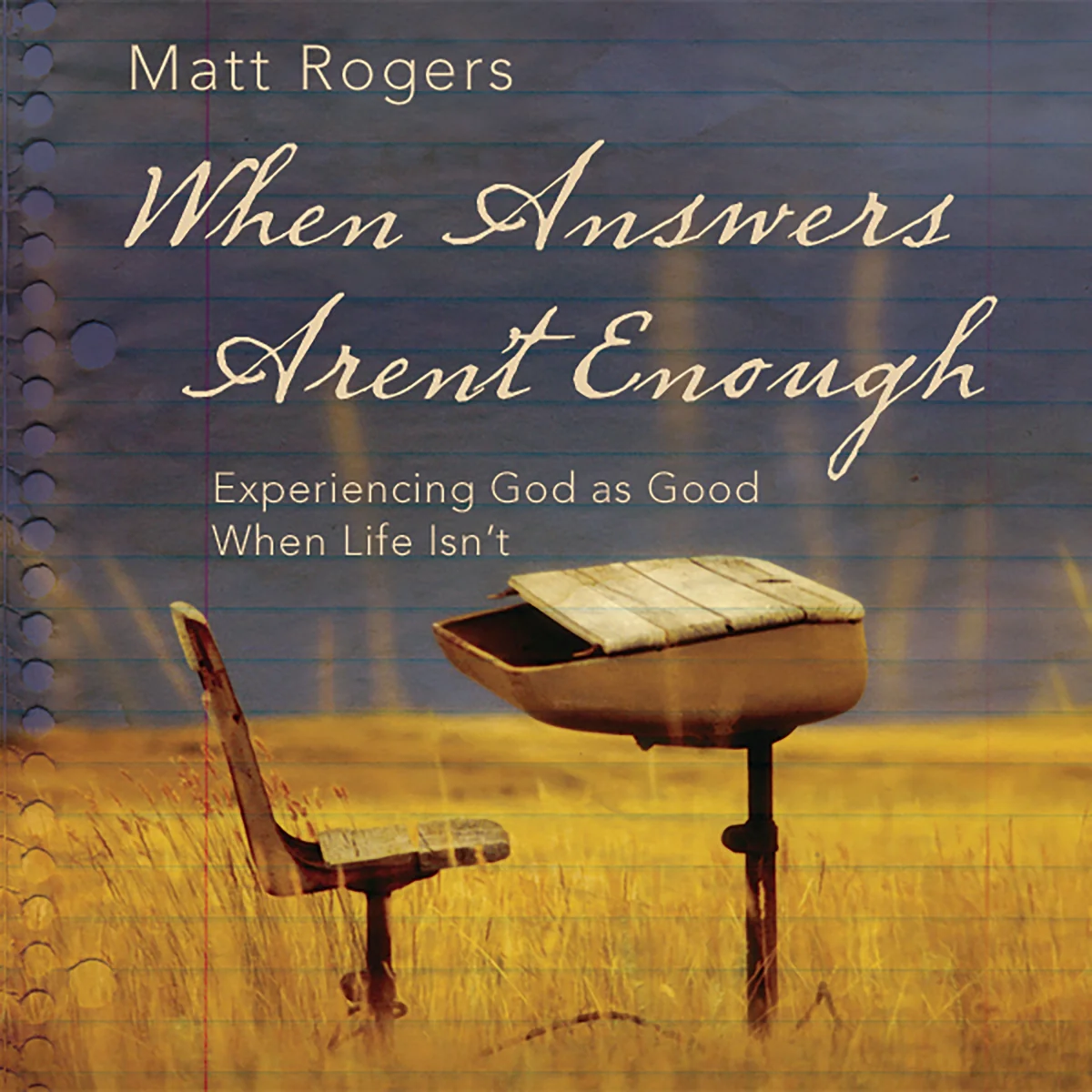 When Answers Aren't Enough: Experiencing God as Good When Life Isn’t - Audiobook (Unabridged)