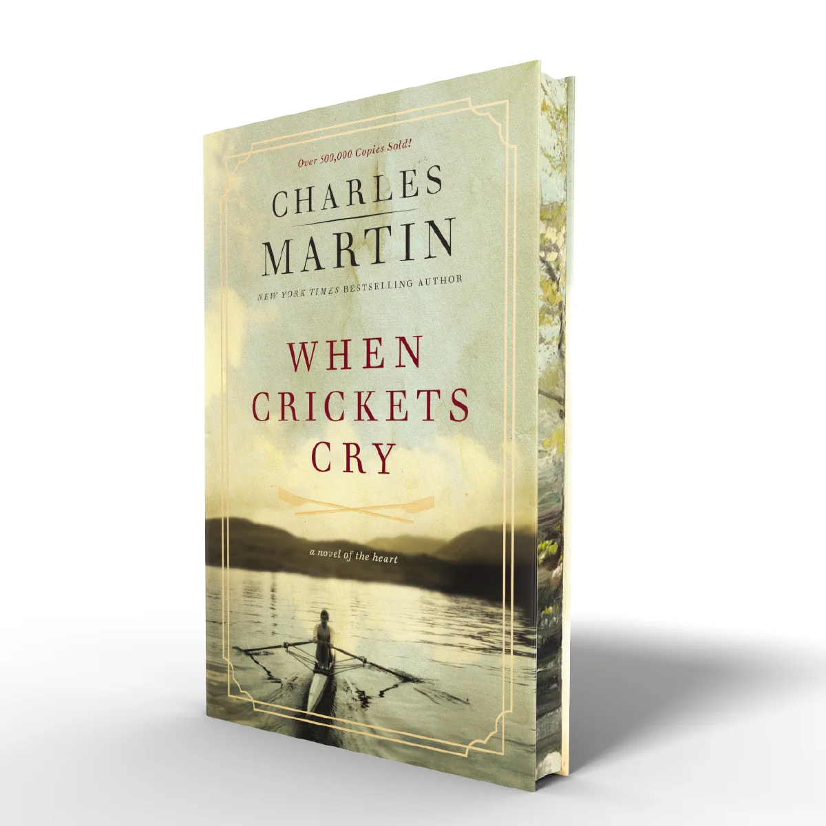 When Crickets Cry Deluxe Edition: A Novel of the Heart