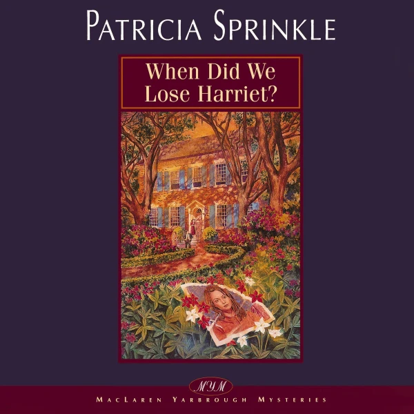 When Did We Lose Harriet? - Audiobook (Unabridged)