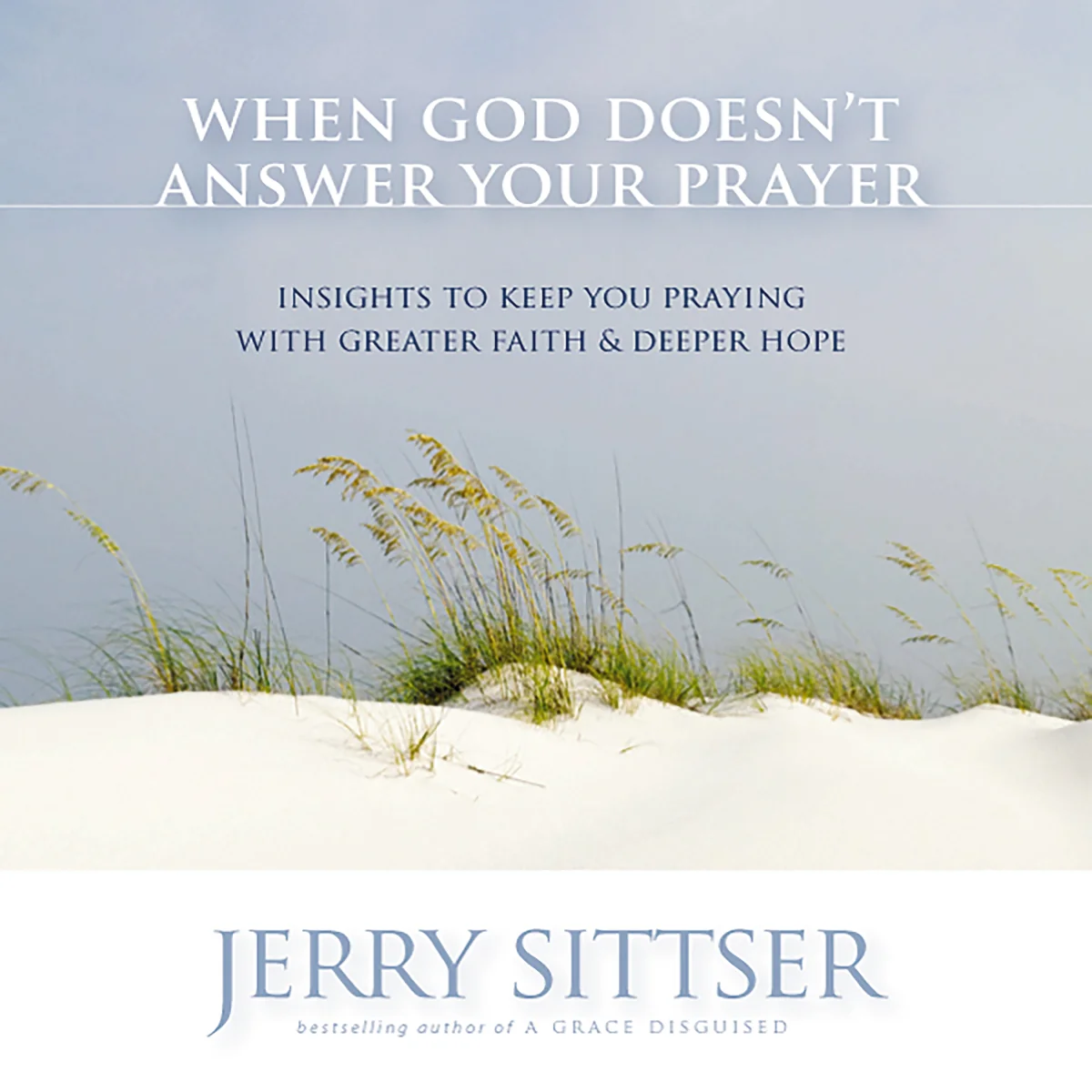 When God Doesn't Answer Your Prayer: Insights to Keep You Praying with Greater Faith and Deeper Hope - Audiobook (Unabridged)