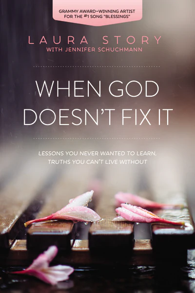 When God Doesn't Fix It: Lessons You Never Wanted to Learn, Truths You Can't Live Without - Image 2