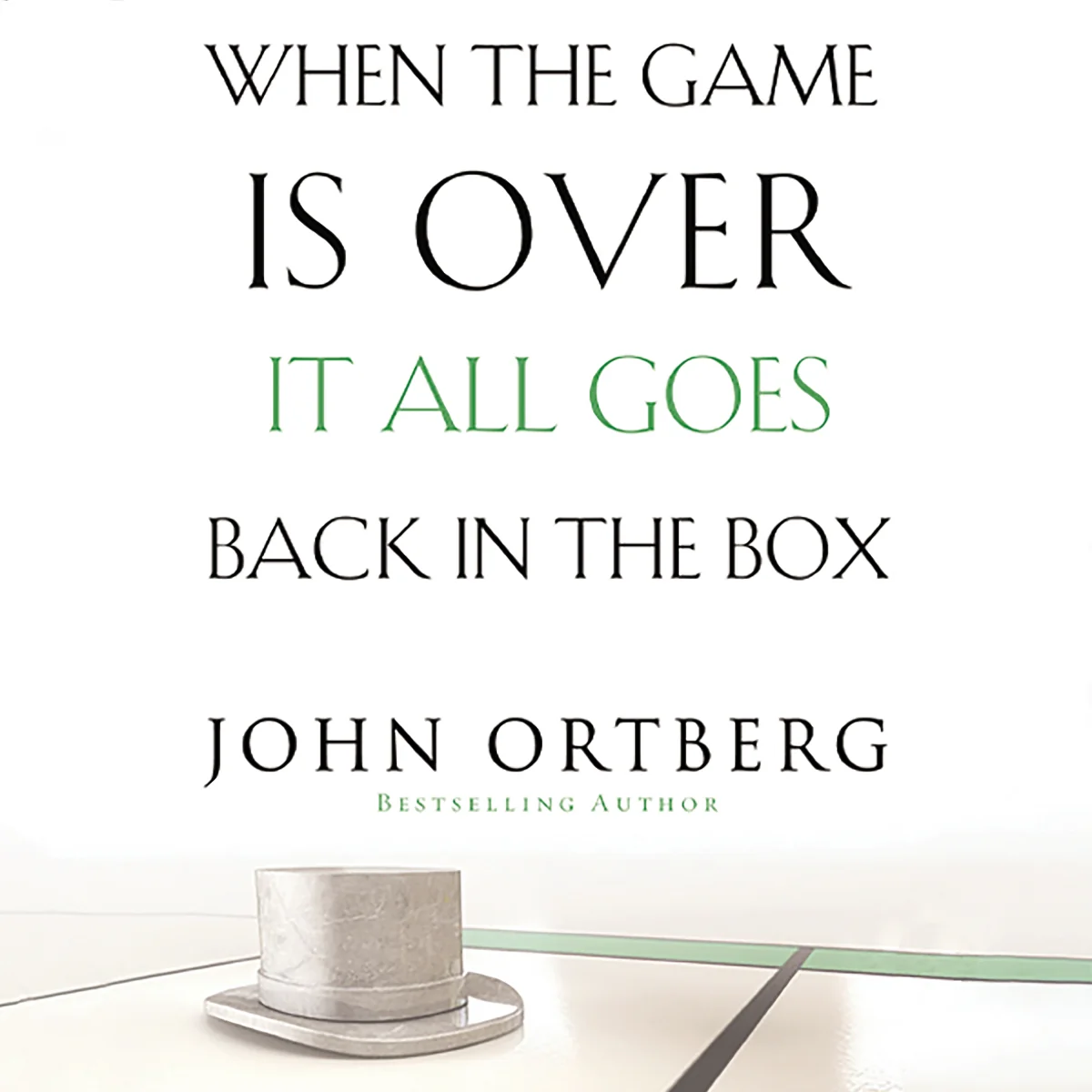 When the Game Is Over, It All Goes Back in the Box: How to Keep Your Eyes on the Real Goal: Life - Audiobook (Unabridged)