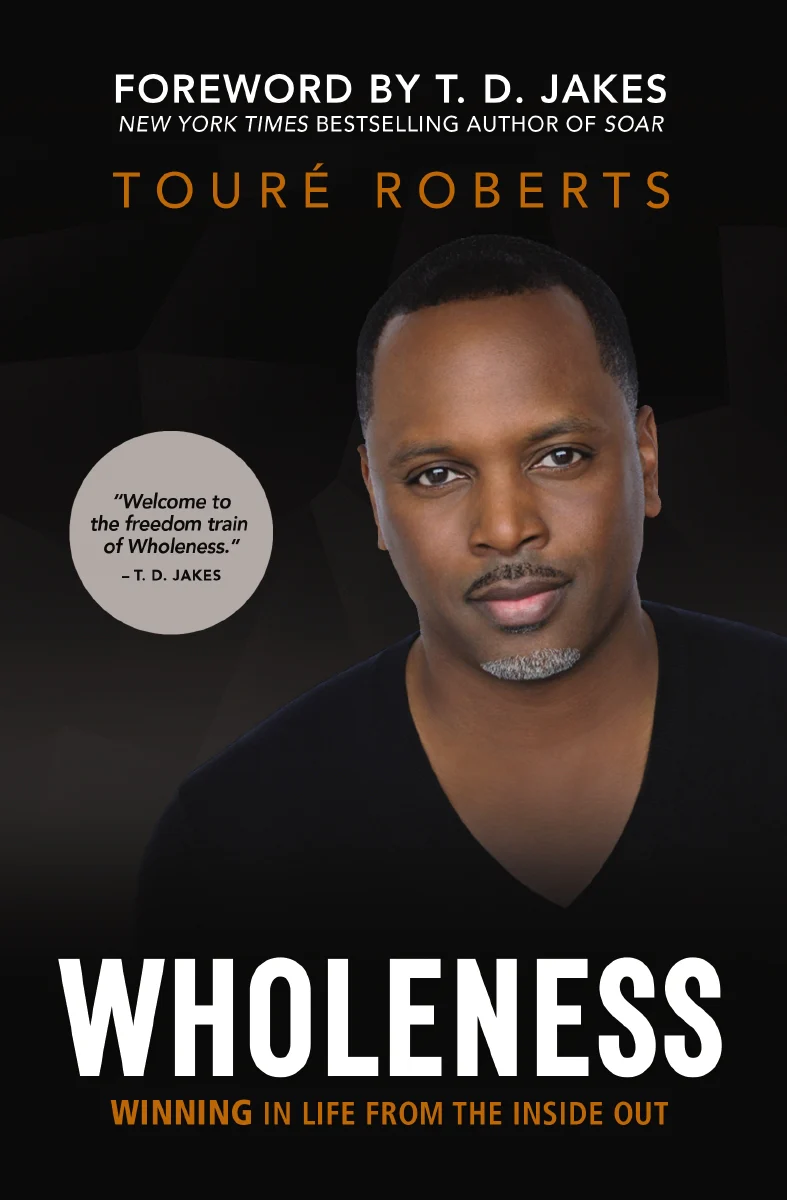 Wholeness: Winning in Life from the Inside Out - Image 3