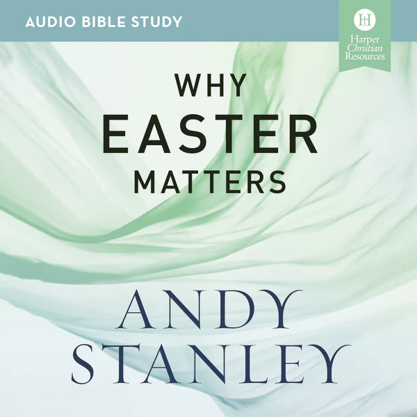 Why Easter Matters Bible Study: Audio - Audiobook (Unabridged)