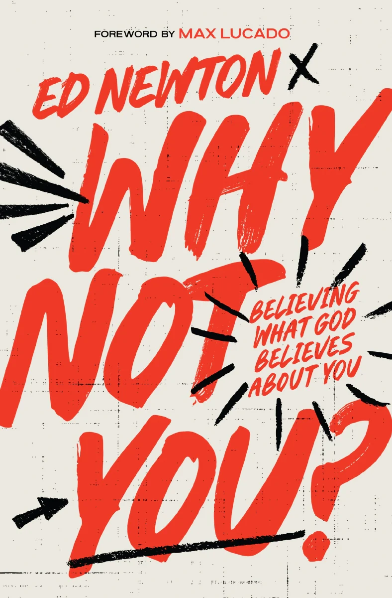 Why Not You?: Believing What God Believes About You - Image 2