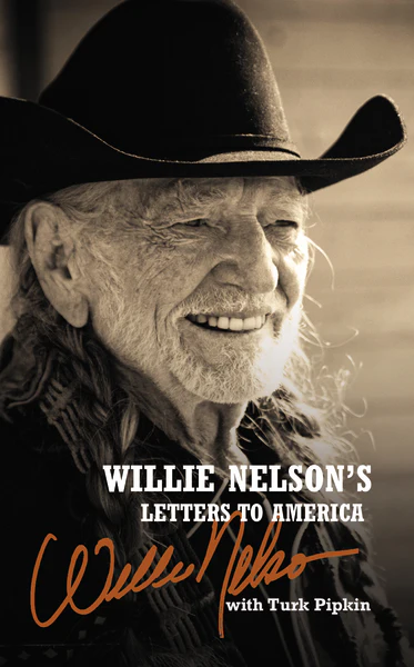 Willie Nelson's Letters to America: Heartfelt Reflections, Songs, and Humor from a Country Music Legend - Image 2
