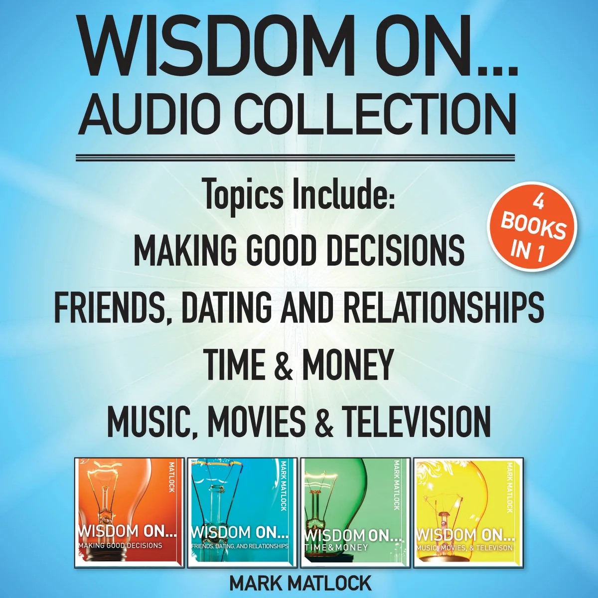 Wisdom On ... Audio Collection: 4 Books in 1 - Audiobook (Unabridged)