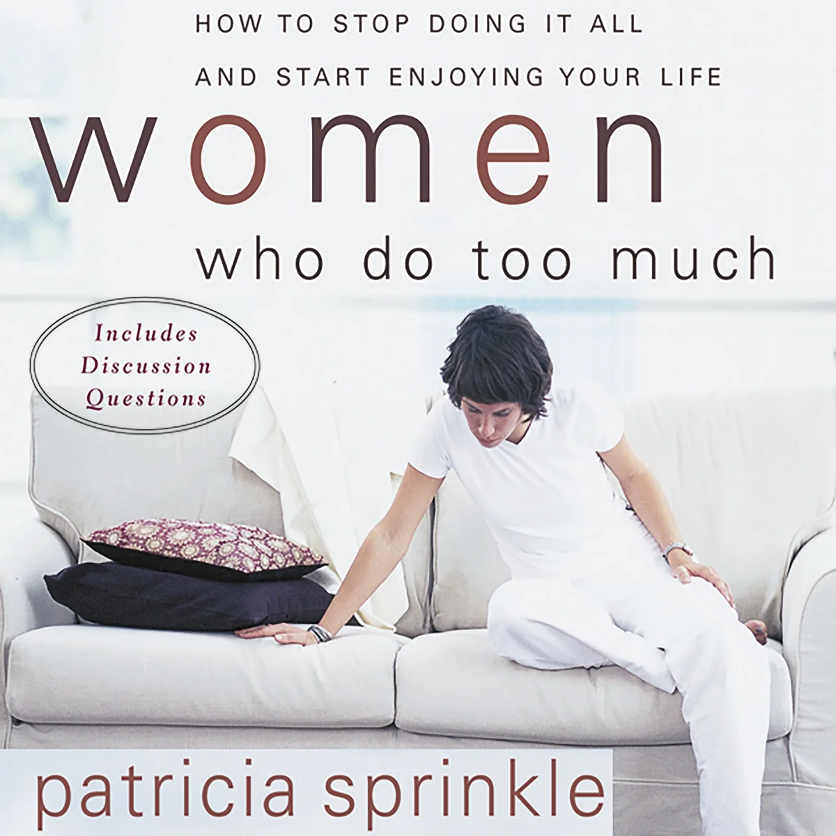 Women Who Do Too Much: How to Stop Doing It All and Start Enjoying Your Life - Audiobook (Abridged)