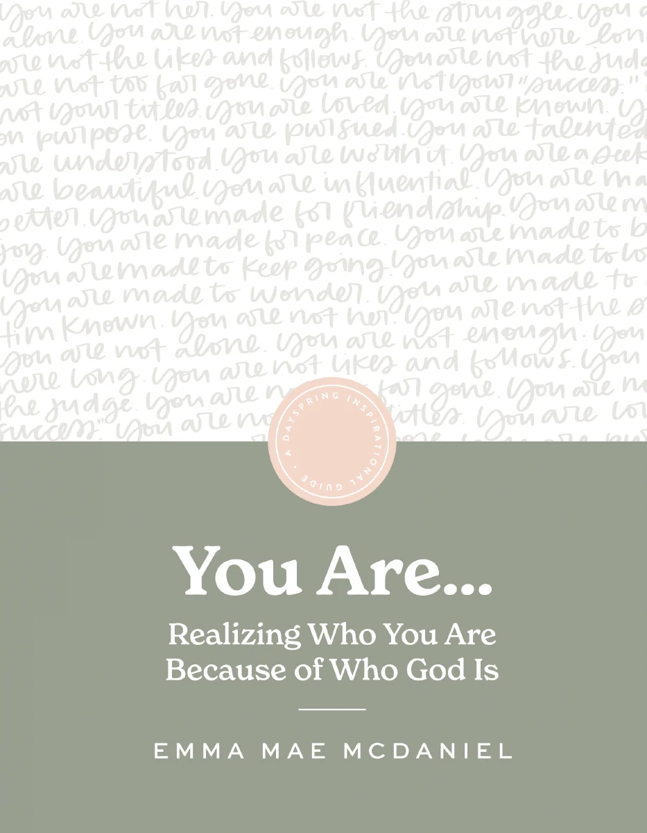You Are: Realize Who You Are Because of Who God Is