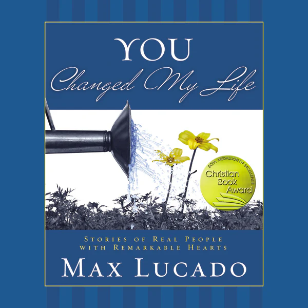 You Changed My Life: Stories of Real People With Remarkable Hearts - Audiobook (Unabridged)
