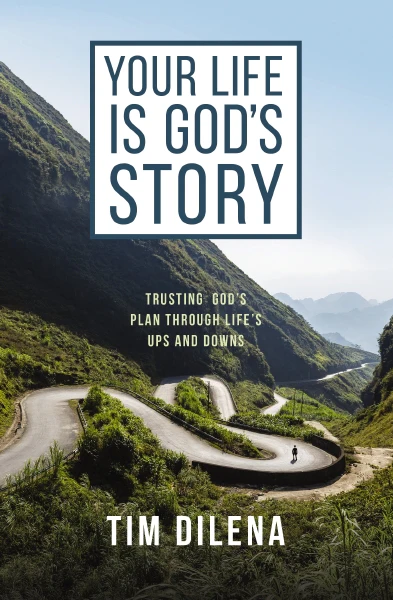 Your Life is God's Story: Trusting God’s Plan Through Life’s Ups and Downs - Image 2