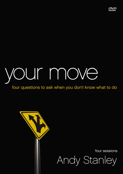 Your Move Video Study: Four Questions to Ask When You Don’t Know What to Do