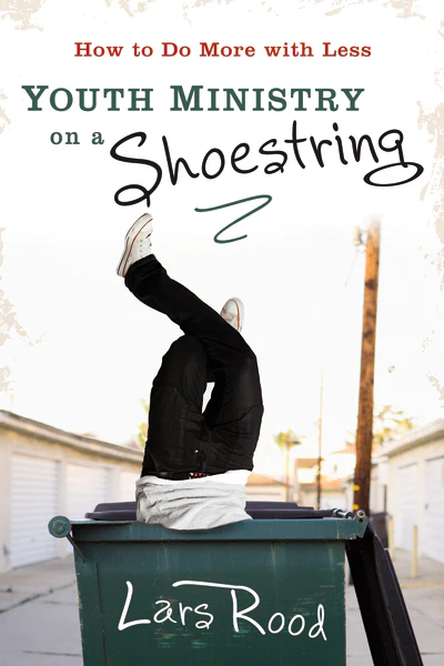 Youth Ministry on a Shoestring: How to Do More with Less - Image 2